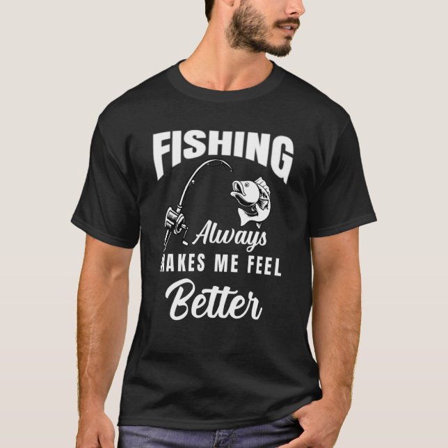 Männer Frauen machen mir immer ein besseres Gefühl T-Shirt (Vorderseite)