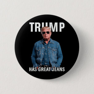 Männer Frauen Trump große Jeans Funny Meme Button