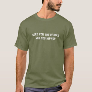 Männer für die Getränke und 90er Hip Hop Funny Rap T-Shirt