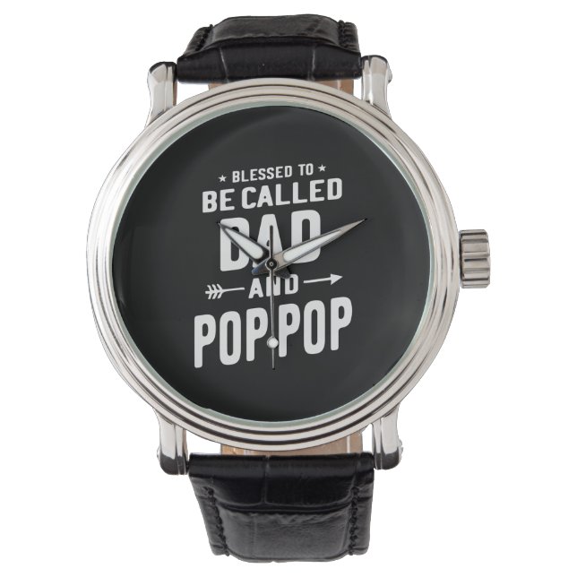 Männer gesegnet, als Vater und Pop-Pop-Väter bezei Armbanduhr (Vorderseite)