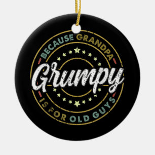 Männer GRUMPY Weil Opa für ALTE KERLE ist Keramik Ornament