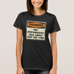 Männer Handyman Zeug, das fest im Maschinenbau ist T-Shirt