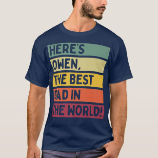 Männer hier sind Owen, der beste Vater der Welt, T-Shirt