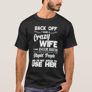 Männer hinten habe ich eine verrückte Ehefrau für  T-Shirt