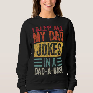Männer Ich Bewahre Alle Meine Papa-Witze In Einer Sweatshirt