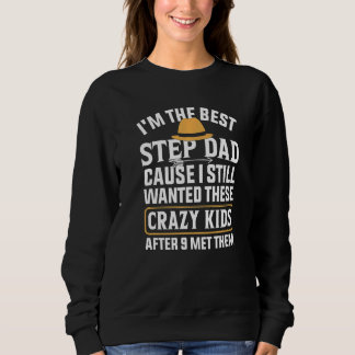 Männer ich bin der beste Schritt Vater Crazy Kids  Sweatshirt