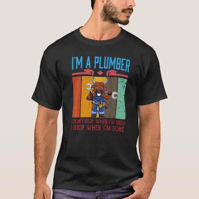 Männer, ich bin Klempner, den ich nicht aufhalte,  T-Shirt (Vorderseite)
