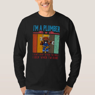 Männer, ich bin Klempner, den ich nicht aufhalte, T-Shirt