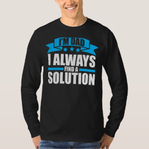 Männer, ich bin Vater finde immer eine Lösung Vate T-Shirt