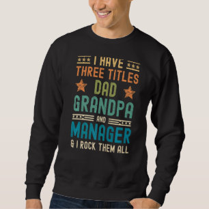 Männer ich habe drei Titeln Vater Großmeister Tod Sweatshirt