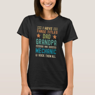 Männer ich habe drei Titeln Vater Opa Mechanische T-Shirt