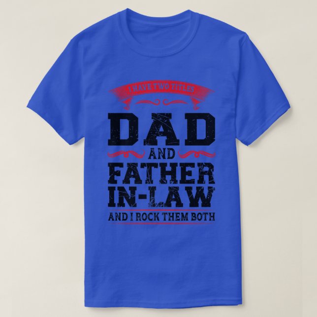 Männer Ich habe Vater und Vater, die nicht existie T-Shirt (Design vorne)