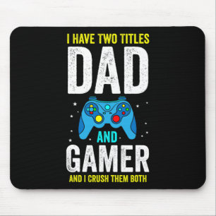 Männer, ich habe zwei Titel: Vater und Gamer und i Mousepad
