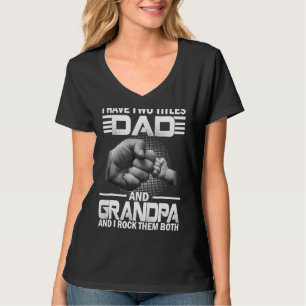 Männer ich habe zwei Titel Vater und Großvater Vat T-Shirt