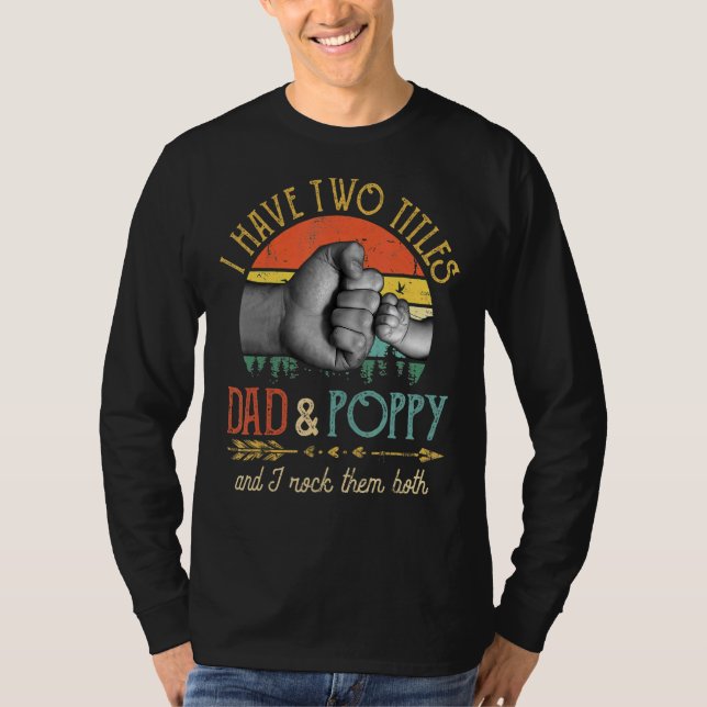 Männer ich habe zwei Titel Vater und Mohn und ich  T-Shirt (Vorderseite)