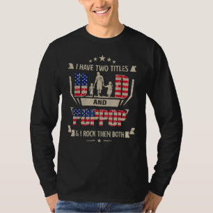 Männer ich habe zwei Titel Vater und Poppop und ic T-Shirt