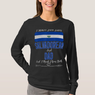 Männer ich habe zwei Titeln Salvadorean und Vater T-Shirt