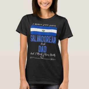 Männer ich habe zwei Titeln Salvadorean und Vater T-Shirt