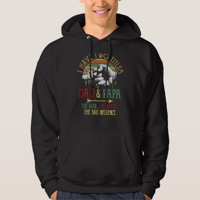 Männer ich habe zwei Titeln Vater und Papa der Man Hoodie (Vorderseite)
