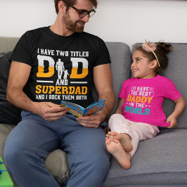 Männer ich habe zwei Titeln Vater und Superdad und T-Shirt