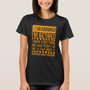 Männer im Ruhestand Frauen Berufserfahrung im Mahn T-Shirt