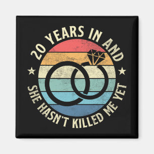 Männer in 20 Jahren. Sie hat mich ja umgebracht. Magnet