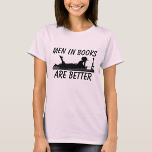 MÄNNER IN BÜCHERN SIND BESSERE T - SHIRT