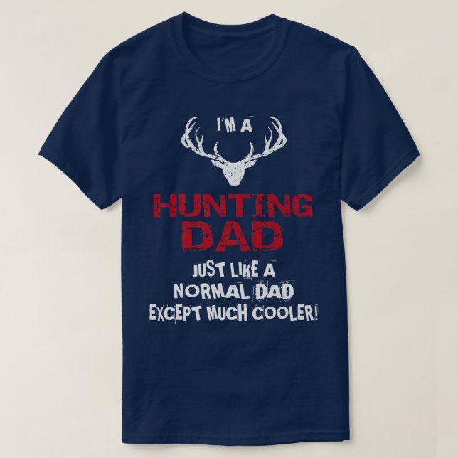 Männer jagen Vater - Wie ein normaler Vater viel C T-Shirt (Design vorne)