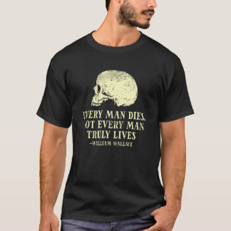Männer jeder Mensch stirbt nicht jeder Mensch wirk T-Shirt