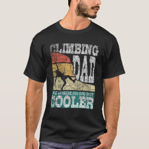 Männer klettern Vater wie ein regelmäßiger Vater, T-Shirt