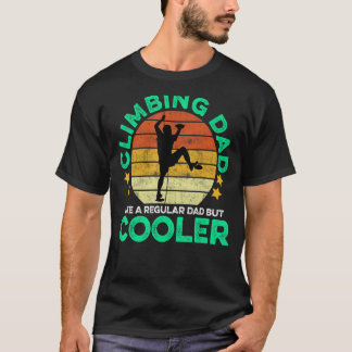 Männer klettern Vater wie ein regelmäßiger Vater,  T-Shirt