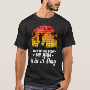 Männer können heute nicht mehr arbeiten, mein Arm T-Shirt