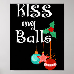 Männer Küss Mein Weihnachten Lustiger Erwachsener Poster