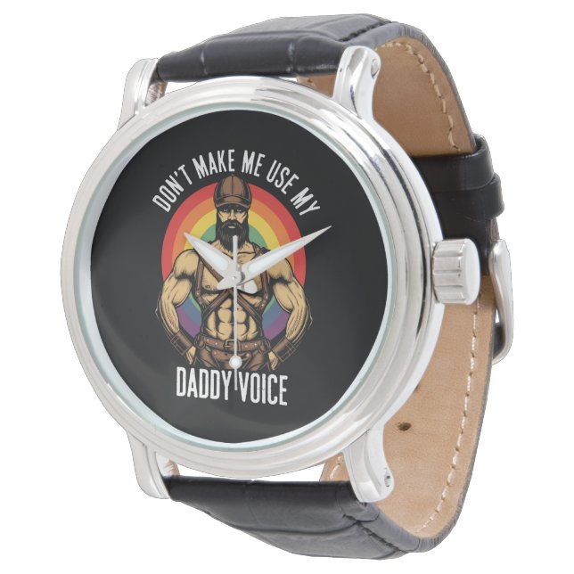 Männer lassen mich nicht meinen Daddy Voice Gay Bä Armbanduhr (Schrägansicht)