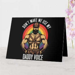 Männer machen mich nicht dazu, meine Daddy-Stimme  Karte