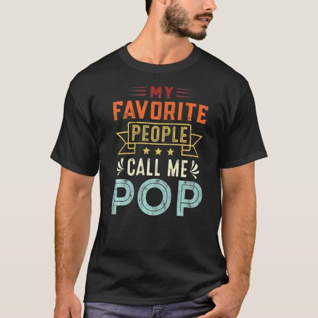 Männer Meine Lieblings-Leute nennen mich Pop Pop R T-Shirt (Vorderseite)