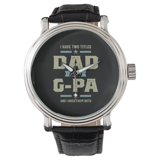 Männer mit zwei Titeln Vater und G-Pa Armbanduhr (Vorderseite)
