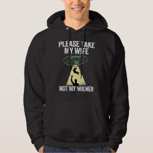 Männer nehmen bitte meine Ehefrau, nicht meine Dac Hoodie