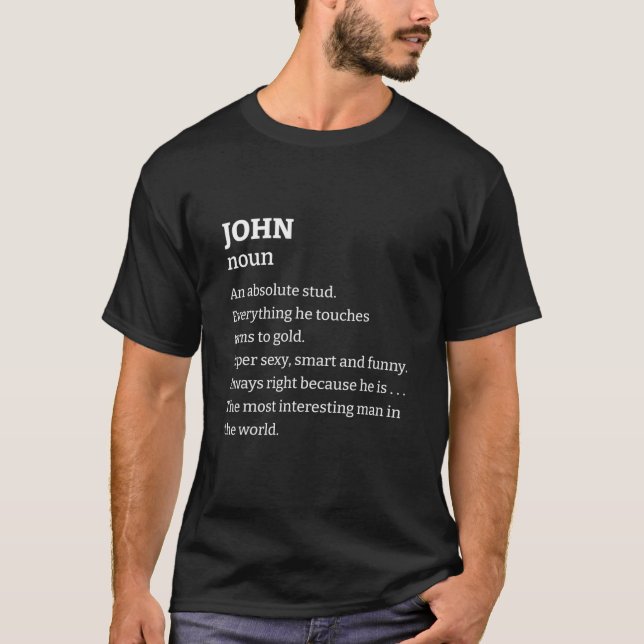 Männer oder Jungen Funny Sarcastic John T-Shirt (Vorderseite)
