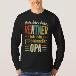 Männer ohne Rentner Sondervergütung für Rentenvers T-Shirt