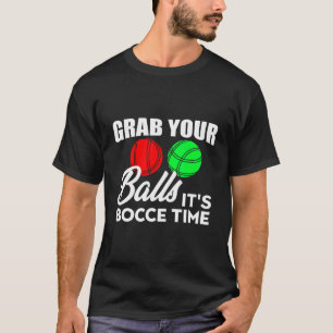 Männer packen ihre Bälle ihre Bocce Time Jack Ball T-Shirt