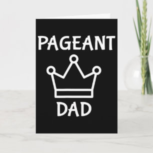 Männer Pageant Dad - Baby Papa Mann Daddy Lustiger Karte