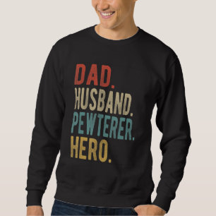 Männer Papa Ehemann Pewterer Held Sweatshirt
