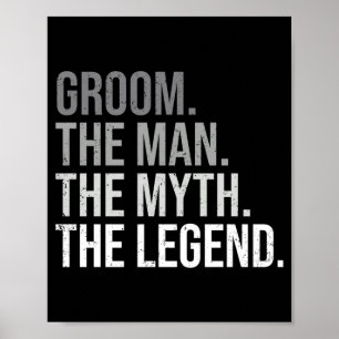 Männer pflegen den Mann den Mythos den Legende Jun Poster