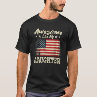 Männer Phantastisch wie meine Tochter mit US Flag T-Shirt