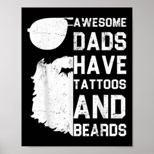 Männer Phantastische Väter haben Tattoos und Bärte Poster
