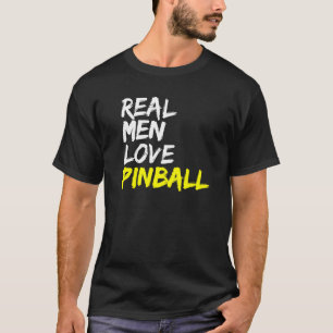 Männer Pinball Sprichwort Pinball Pinball Pinball  T-Shirt