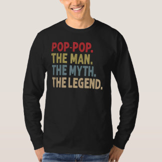 Männer Pop Pop Der Mann, der Mythos, die Legende f T-Shirt
