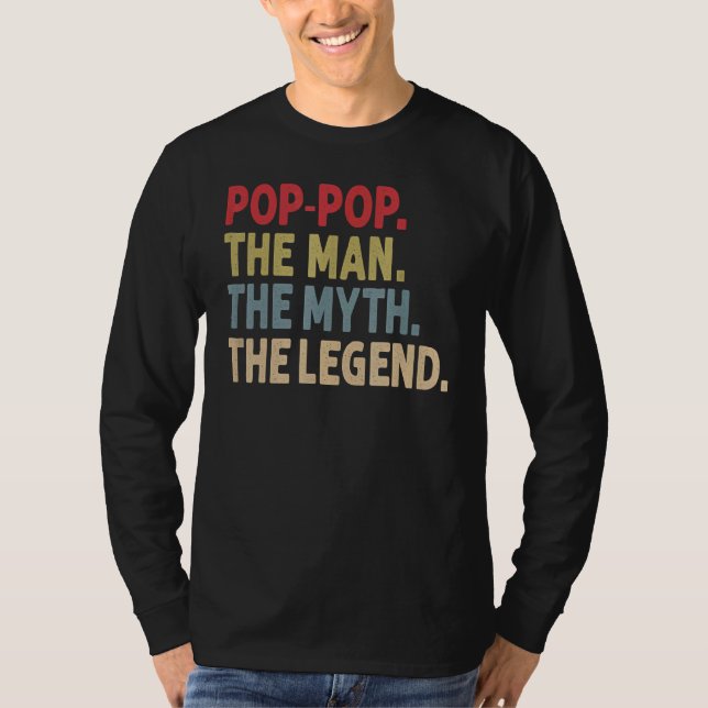 Männer Pop Pop Der Mann, der Mythos, die Legende f T-Shirt (Vorderseite)