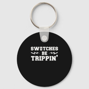 Männer-Schalter werden Trippin Funny Electrician G Schlüsselanhänger